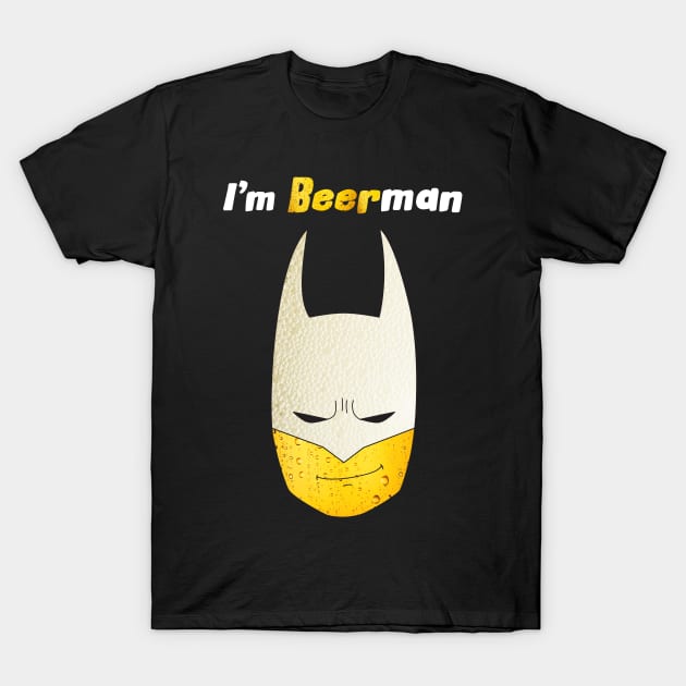 Funny print I'm Beerman T-Shirt by ChristinaPaliy